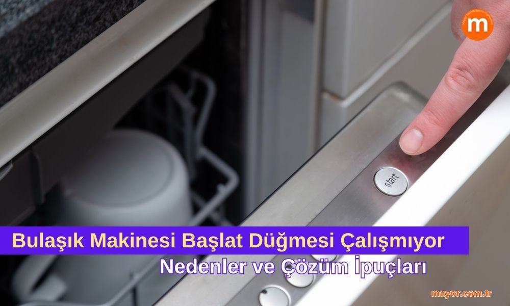 Profilo Bulaşık Makinesi Başlat Düğmesi Çalışmıyor
